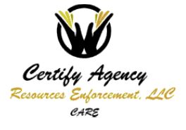 Certify Agency Resources Enforcement, LLC " CARE"